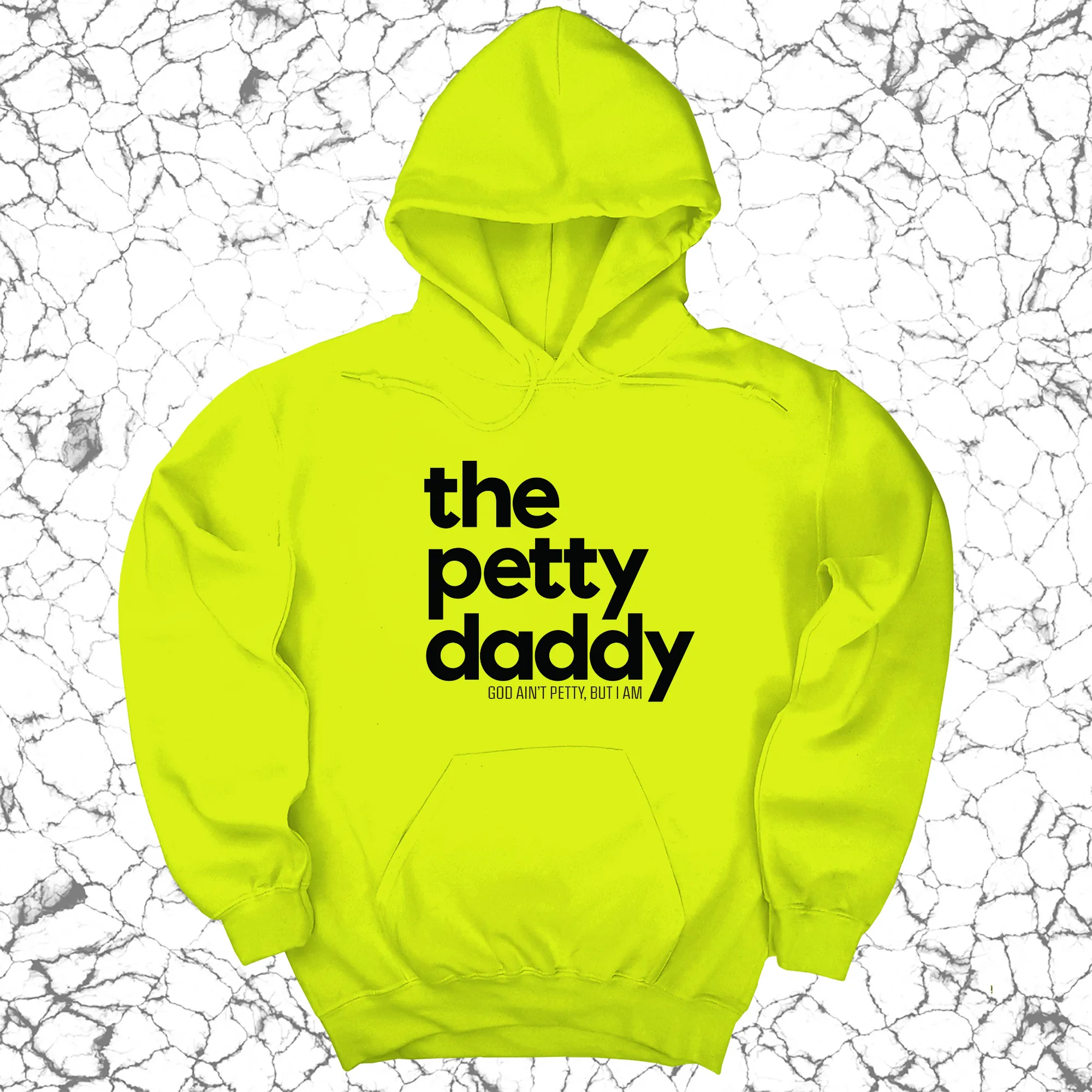 The Petty Daddy Unisex Hoodie