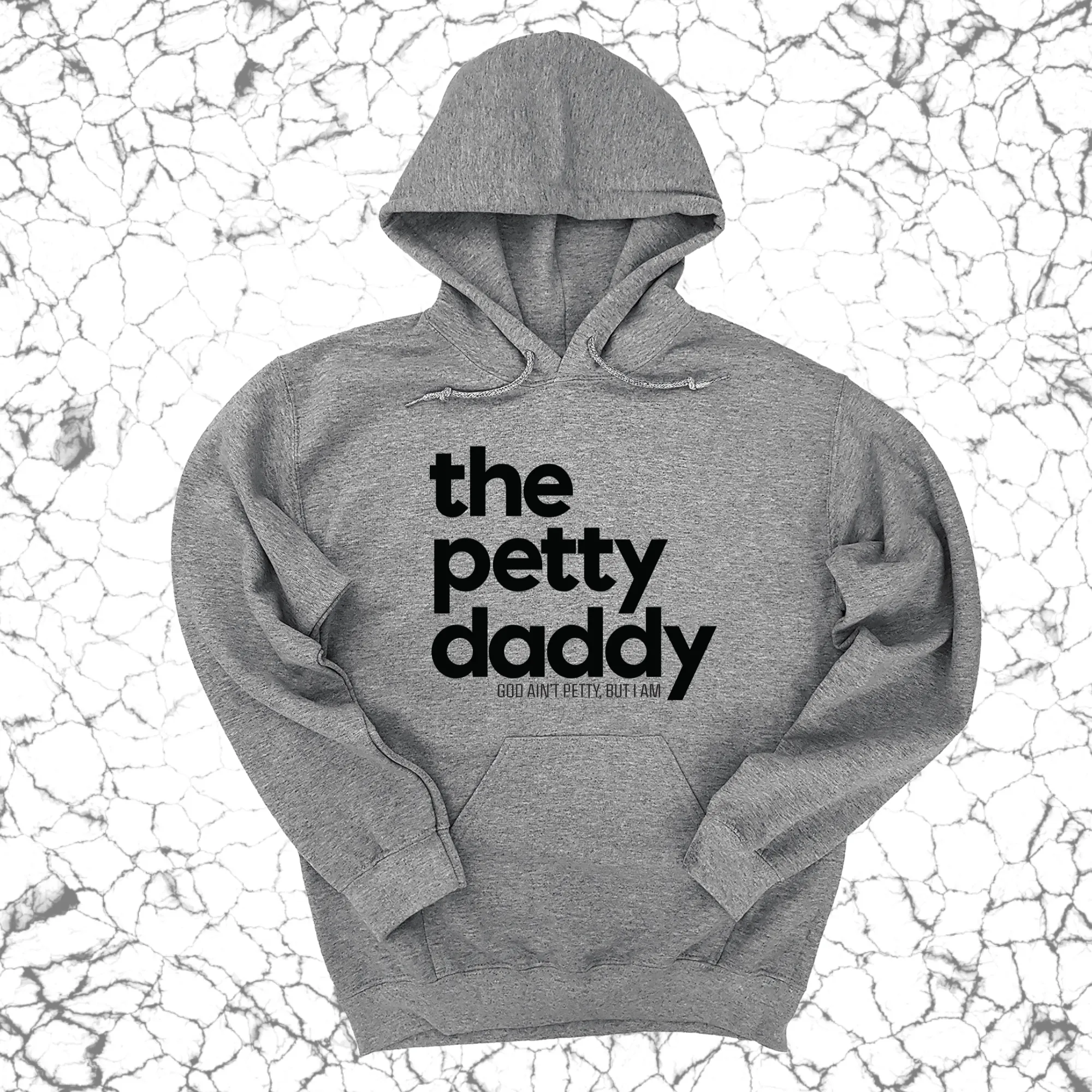 The Petty Daddy Unisex Hoodie